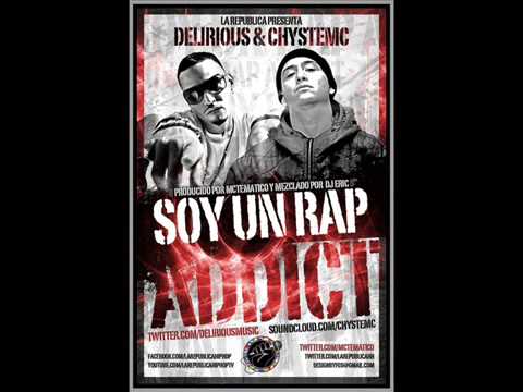 Chystemc Ft  Delirious-Soy Un Rap Adicto