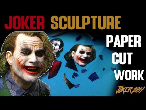 Joker Sculpture Paper Cut Work Timelapse