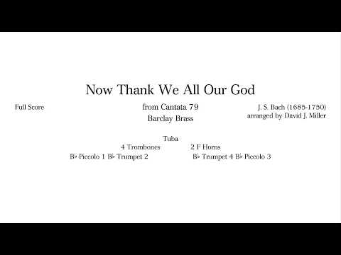 Barclay Brass plays Bach - Now Thank We All Our God, BWV 79