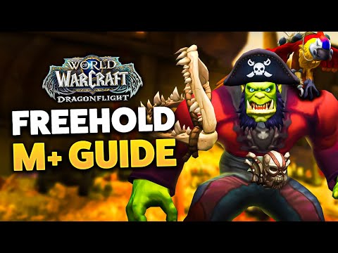 FREEHOLD M+ DUNGEON GUIDE (Dragonflight Season 2)