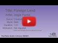 Foreign Land Jingle Punks Cinematic Dark YouTube Audio Library BGM
