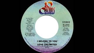 1975 HITS ARCHIVE: I Belong To You - Love Unlimited (stereo 45 single version--#1 R&amp;B hit)