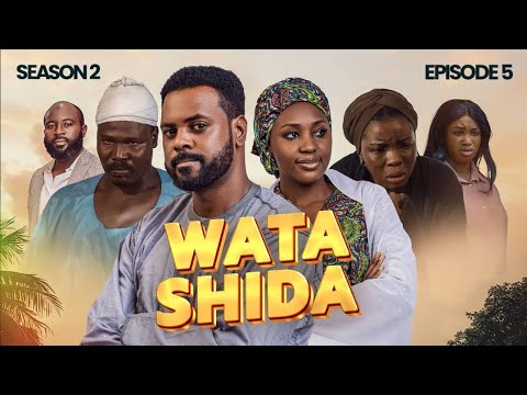 WATA SHIDA SEASON 2 EPISODE 5 - Muryar Hausa Tv