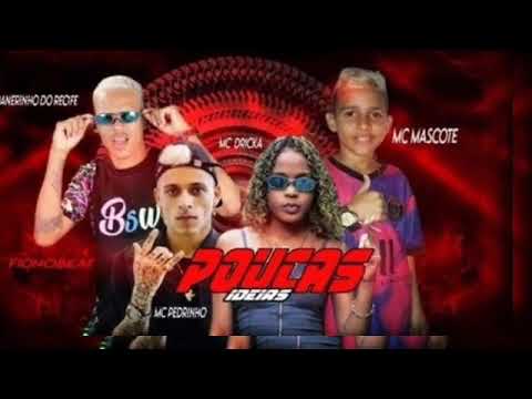 mc mascote e maneirinho do recife feat mc dryck e mc pedrinho poucas ideias