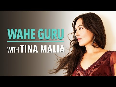 Wahe Guru with Tina Malia