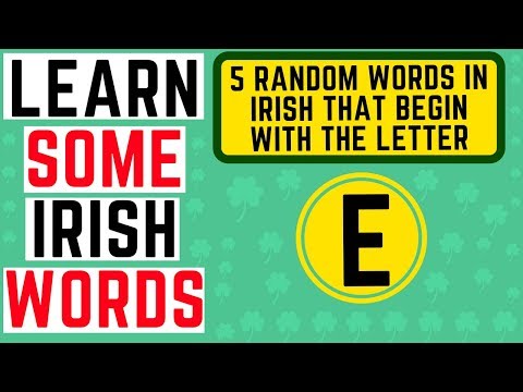 Learn Irish Words Beginning with the Letter E - Learn Irish Gaelic