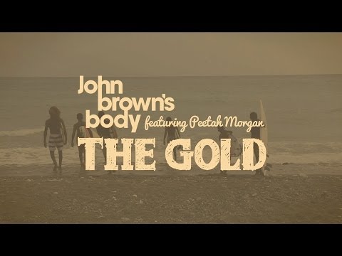 John Brown's Body feat. Peetah Morgan - The Gold (Double Dutch Dubmatix Remix)