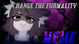 Cover art for change the formality meme