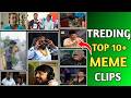 Trending Meme Clips Top 10 Meme Clip Copyright Free Meme Download Funny Meme Clips