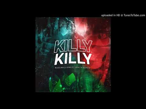 Jon Z x Russ Millions x Quada - Killy Killy [Official Audio] LEAKED!!!