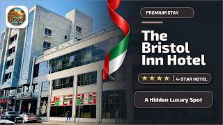 THE BRISTOL INN HOTEL - A Hidden Luxury Spot | Dubai, United Arab Emirates🏨