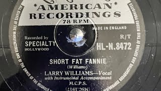 Larry Williams Short Fat Fannie 78rpm