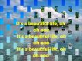 It's a beautiful life - Ace of Base 