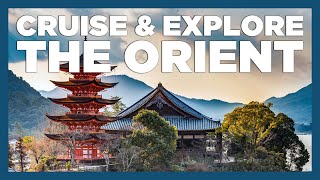 CruiseAway: Explore the Orient