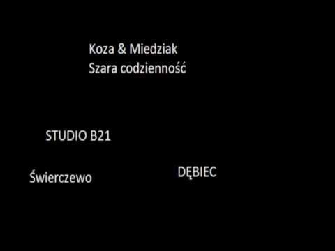 Koza & Miedziak- Szara codzienność