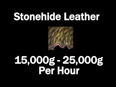 Stonehide Leather Farming! 15,000g - 25,000g Per Hour!
