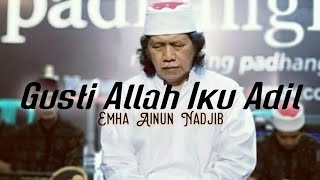 Download lagu Story WA Cak Nun: gusti Allah iku adil mp3