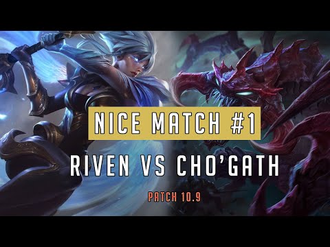 NICE MATCH #1 | Riven vs Cho'gath - Synth Riven | Patch 10.9