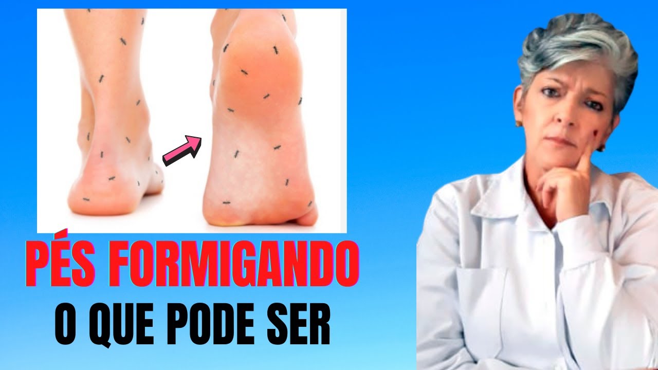 Pés Formigando Entenda o que Pode Ser