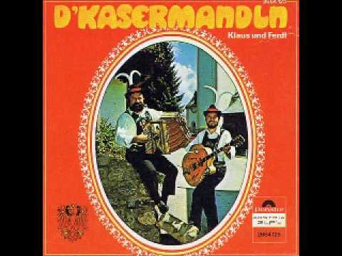 Kasermandln Klaus und Ferdl Ja im Tirolerland