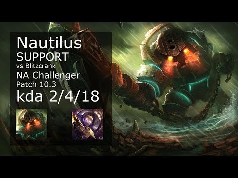 Nautilus Support vs Blitzcrank - NA Challenger 2/4/18 Patch 10.3 Gameplay
