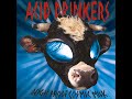 ACID DRINKERS High Proof Cosmic Milk 1998 Full Album