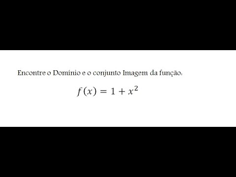 Domínio e Imagem de uma função do segundo grau 1 + X^2 | Exercícios resolvido