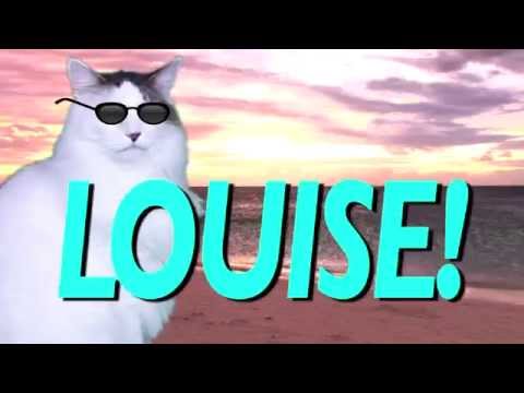 HAPPY BIRTHDAY LOUISE! - EPIC CAT Happy Birthday Song