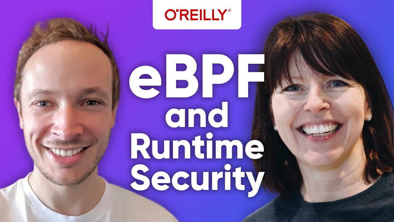 eBPF and the Future of Runtime Security - In Conversation: Liz Rice and Andrew Martin