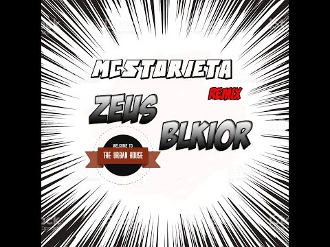MC'storieta (Remix) .- Zeus Ft Blkior [TUH] [Lyric]