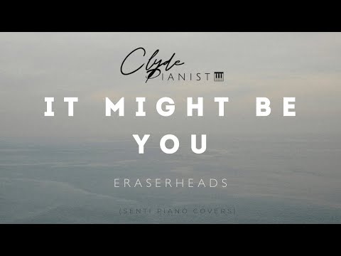 It Might Be You - Stephen Bishop | Clyde Pianist