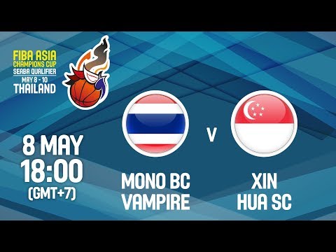 Mono BC Vampire (THA) v Xin Hua SC (SGN) - Full Game - FIBA Asia Champions Cup 2018 SEABA Qualifier