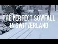 The Perfect Snowfall In Switzerland Snowy Day In Switzerland