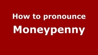 How to pronounce Moneypenny