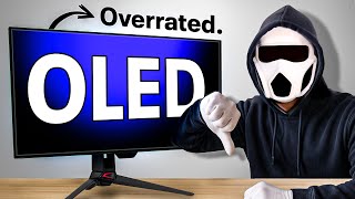 OLED Monitors Are Overrated! 4 Hidden Problems.