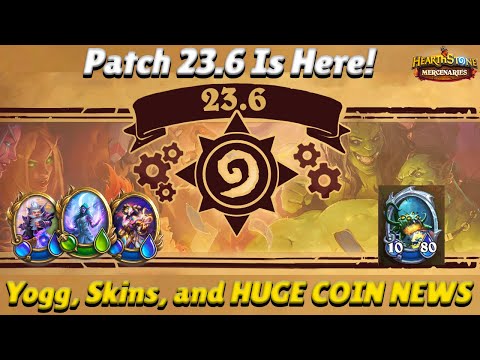 Patch 23.6 is Here! Yogg-Saron Event, Free Skins, Coin Exchange This Year! - Hearthstone Mercenaries