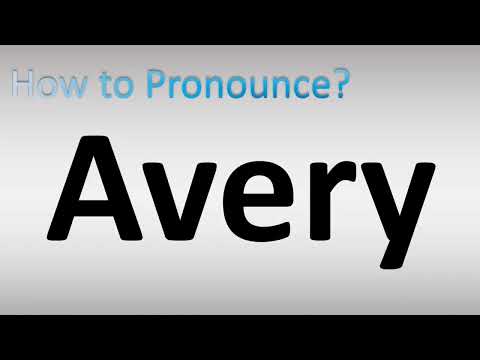 How to Pronounce Avery