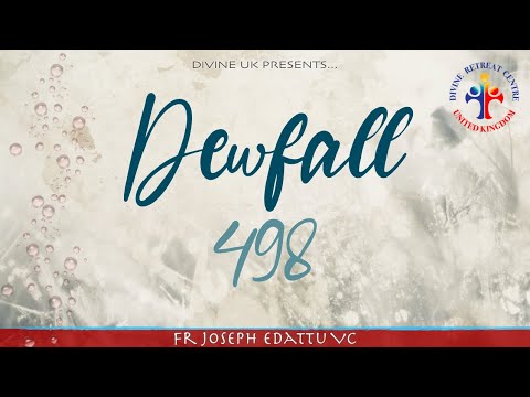 Dewfall 498 - You do not receive, because you ask wrongly