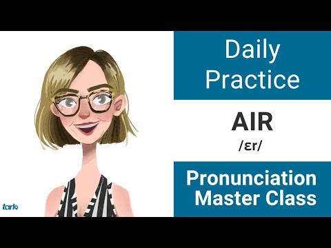AIR 長いERの動き /ɛr/ 日常の発音練習 - アメリカ英語母音マスタークラス (AIR Long ER Movement /ɛr/ Daily Pronunciation Practice - American English Vowel Master Class)
