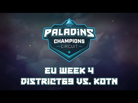 Paladins Champion Circuit EU Week 4 - District69 vs. Kings of the North