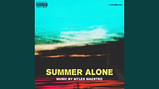 Summer Alone Music Video