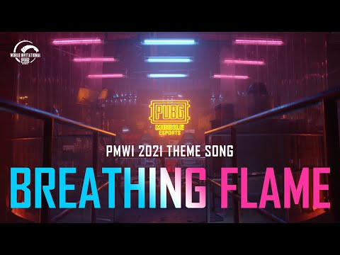 PMWI 2021 Official Theme Song: Breathing Flame