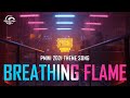 PMWI 2021 Official Theme Song: Breathing Flame