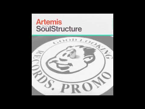 SoulStructure - Artemis Mix [Good Looking Records] (2018)