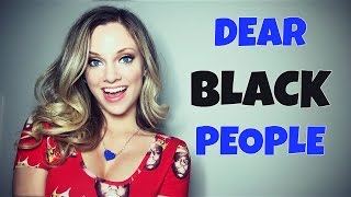 Dear Black People