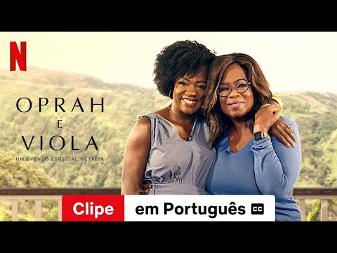 Oprah e Viola: Um Evento Especial Netflix (Clipe legendado) | Trailer em Português | Netflix