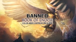 Forbidden Book Of Enoch : Fallen Angels,Nephilim and Aliens