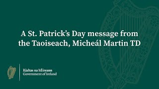 St Patrick's Day message from Ireland's Taoiseach Micheál Martin #stpatricksday