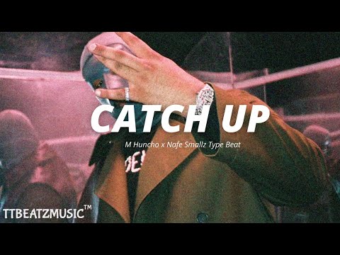 [FREE] M Huncho x Nafe Smallz Type Beat - "Catch Up"| UK Trap Beat 2021| Piano Type Beat