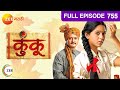 Kunku Marathi Family Drama Full Ep 755 Mrunmayee Deshpande Sunil Barve Zee Marathi
